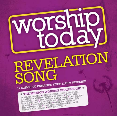 Worship Today: Revelation Song CD - Mission Worship Praise Band