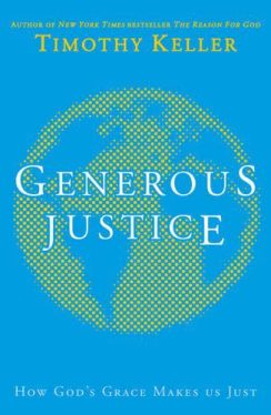 Generous Justice - Timothy Keller