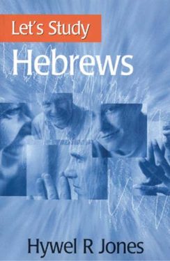 Let's Study Hebrews - Hywel R. Jones