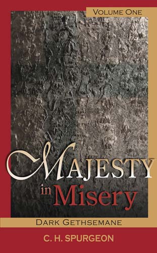Majesty In Misery (vol. 1) - C. H. Spurgeon