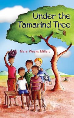 Under the Tamarind Tree - Mary Millard Weeks