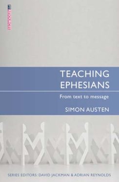 Teaching Ephesians - Simon Austen