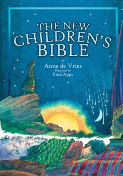 The New Children's Bible - Anne De Vries