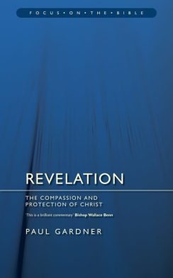 Revelation: The Compassion and Protection of Christ - Paul Gardner