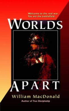 Worlds Apart - William MacDonald
